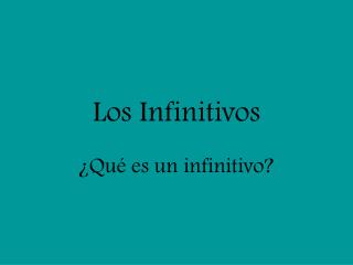 Los Infinitivos