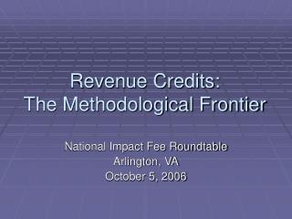 Revenue Credits: The Methodological Frontier