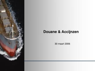 Douane &amp; Accijnzen