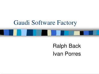 Gaudi Software Factory