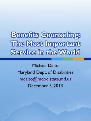 Benefits Counseling: The Most Important Service in the World