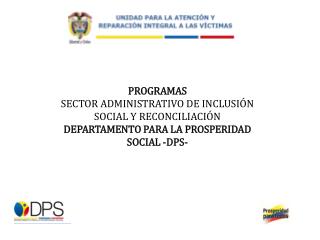 PROGRAMAS SECTOR ADMINISTRATIVO DE INCLUSIÓN SOCIAL Y RECONCILIACIÓN
