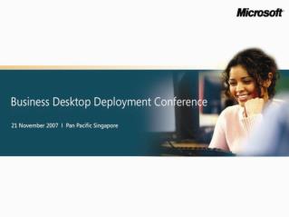 Business Desktop Deployment 2007