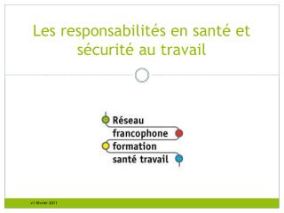 Les responsabilités en santé et sécurité au travail