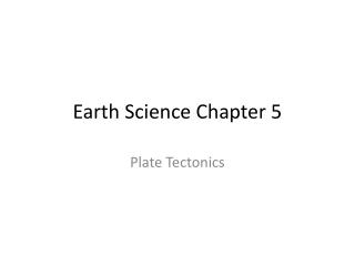 Earth Science Chapter 5