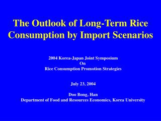 The Outlook of Long-Term Rice Consumption by Import Scenarios