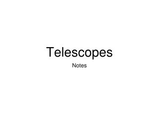 Telescopes