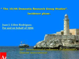 “ The 10/66 Dementia Research Group Studies” .