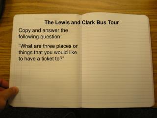 The Lewis and Clark Bus Tour