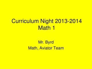 Curriculum Night 2013-2014 Math 1