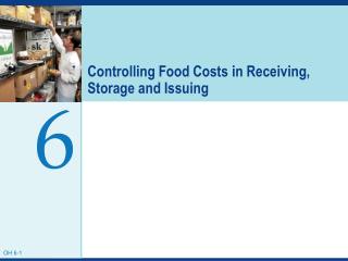 Controlling Food Costs in Receiving, Storage and Issuing