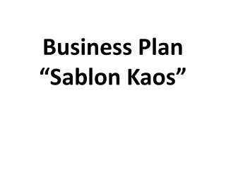Business Plan “Sablon Kaos”