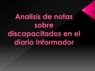 Analisis de notas sobre discapacitados en el diario Informador