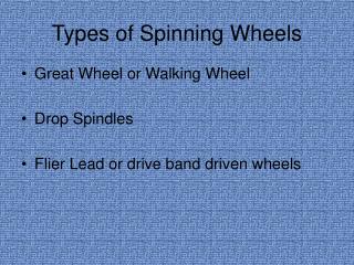 Types of Spinning Wheels