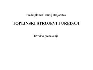 TOPLINSKI STROJEVI I UREĐAJI