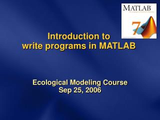 Introduction to write programs in MATLAB