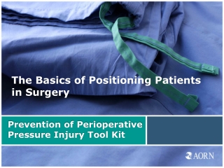 Prevention of Perioperative Pressure Injury Tool Kit