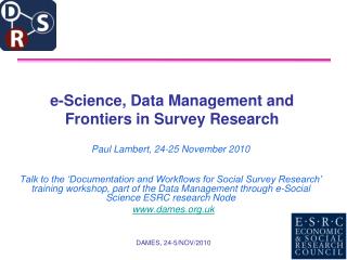 e-Science, Data Management and Frontiers in Survey Research