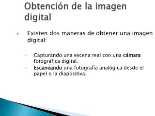 Obtención de la imagen digital