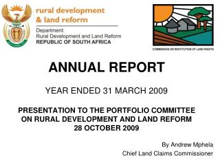 By Andrew Mphela Chief Land Claims Commissioner