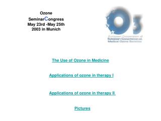 Ozone Seminar C ongress May 23rd -May 25th 2003 in Munich