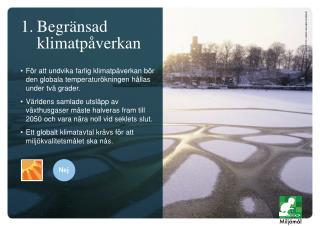 1.	Begränsad 	klimatpåverkan