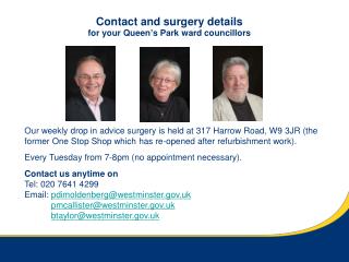 Contact and surgery details for your Queen’s Park ward councillors