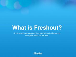 A full service web agency that specializes in pioneering disruptive ideas on the web.
