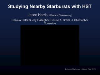 Studying Nearby Starbursts with HST
