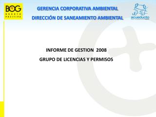 GERENCIA CORPORATIVA AMBIENTAL DIRECCIÓN DE SANEAMIENTO AMBIENTAL