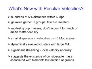 What’s New with Peculiar Velocities?