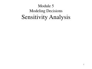 Module 5 Modeling Decisions Sensitivity Analysis