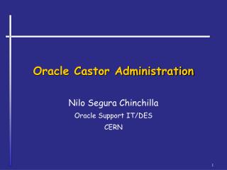 Oracle Castor Administration