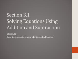 Section 3.1 Solving Equations Using Addition and Subtraction