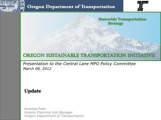 Presentation to the Central Lane MPO Policy Committee March 08, 2012