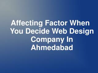 Affecting Factor When You Decide Web Design Company In Ahmed