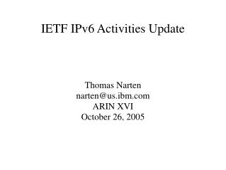 IETF IPv6 Activities Update