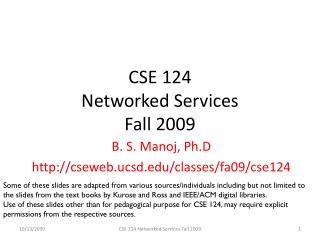 CSE 124 Networked Services Fall 2009