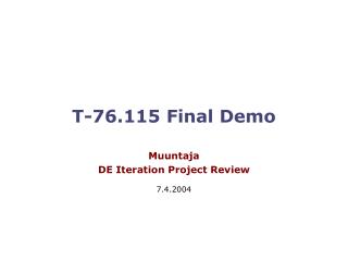 T-76.115 Final Demo