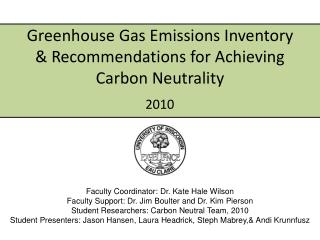 Greenhouse Gas Emissions Inventory &amp; Recommendations for Achieving Carbon Neutrality