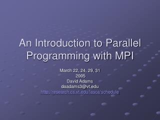 An Introduction to Parallel Programming with MPI