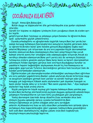 Sevgili Anneciğim,Babacığım ;