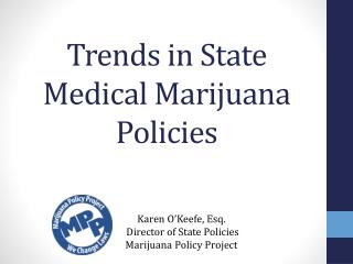 Trends in State Medical Marijuana Policies