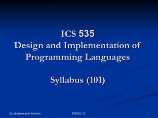 ICS 535 Design and Implementation of Programming Languages Syllabus (101)