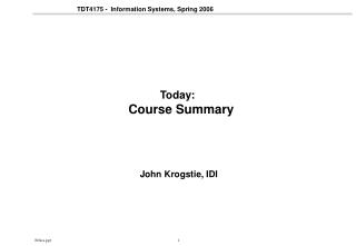 Today: Course Summary