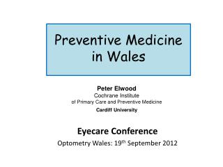 Preventive Medicine in Wales