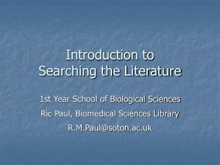 Introduction to Searching the Literature