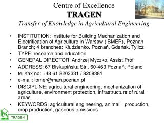 Centre of Excellence TRAGEN Transfer of Knowledge in Agricultural Engineering