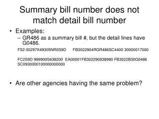 Summary bill number does not match detail bill number