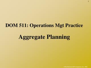 DOM 511: Operations Mgt Practice Aggregate Planning